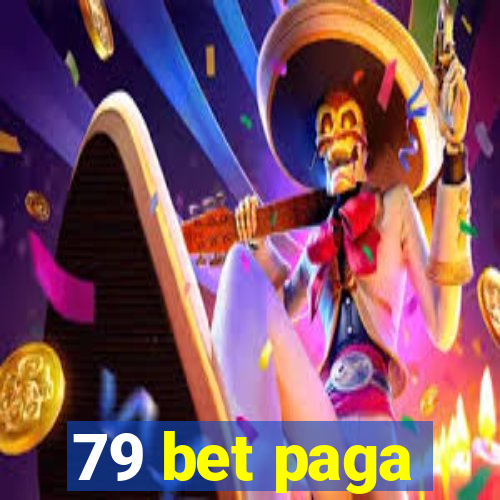 79 bet paga